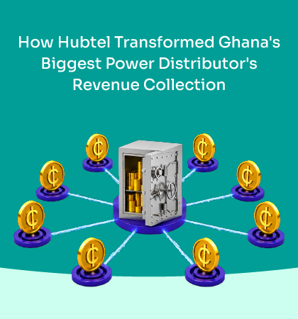 How Hubtel Transformed Ghana’s Biggest Power Distributor, ECG’s Revenue Collection